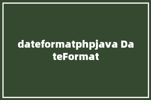 dateformatphpjava DateFormat Java