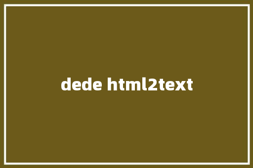 dede html2text HTML