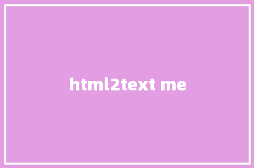 html2text me