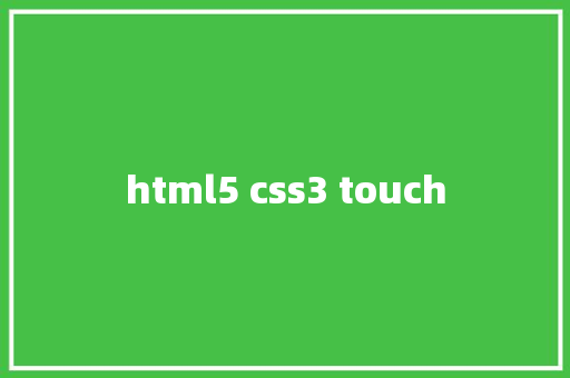 html5 css3 touch